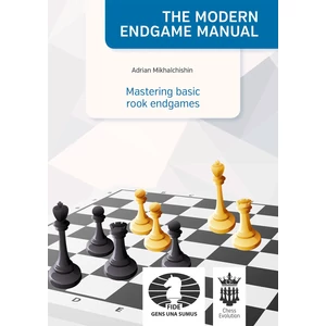 Adrian Mikhalchishin - Mastering basic rook endgames