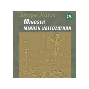 Tompa János: Minőség minden változatban