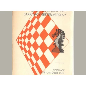Nemzetközi Jubileumi Sakknagymester-Verseny, Szolnok 1975