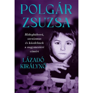 Polgár Zsuzsa - Lázadó királynő