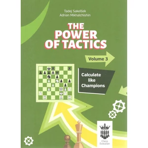 IM Tadej Sakelsek & GM Adrian Mikhalchishin - The Power of Tactics V3