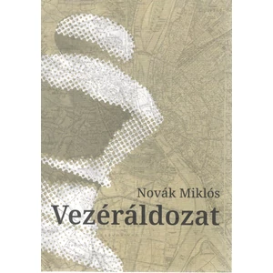 Novák Miklós - Vezéráldozat