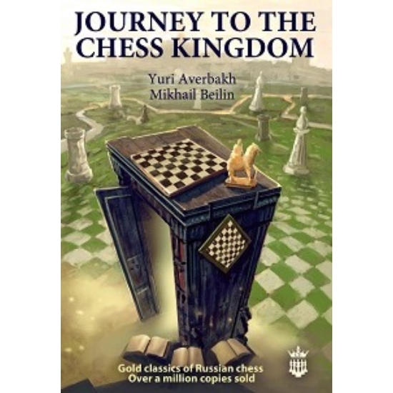 Yuri Avebakh & Mikhail Beilin - Journey to the Chess Kingdom