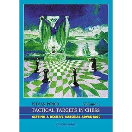 Pongó István - Tactical_Targets_in_Chess_1