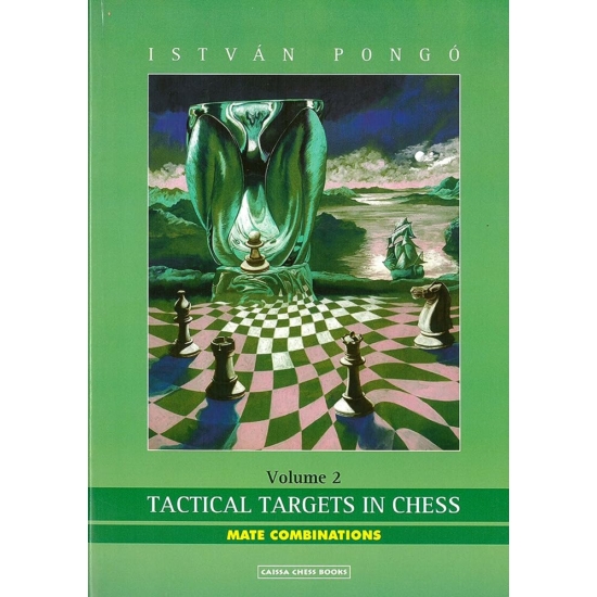 Pongó István - Tactical_Targets_in_Chess_2