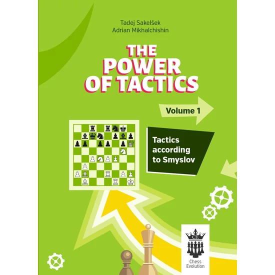 IM Tadej Sakelsek & GM Adrian Mikhalchishin - The Power of Tactics V1