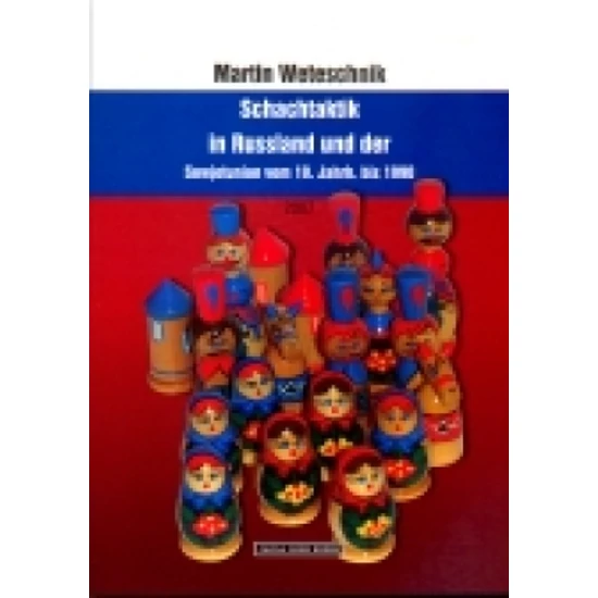 Weteschnik -Schachtaktik in Russland und der SU vom 19. Jahr. bis 1990