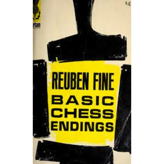 Reuben Fine - Basic chess endings