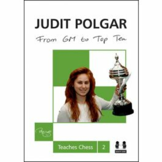 Polgár Judit - From GM to Top Ten