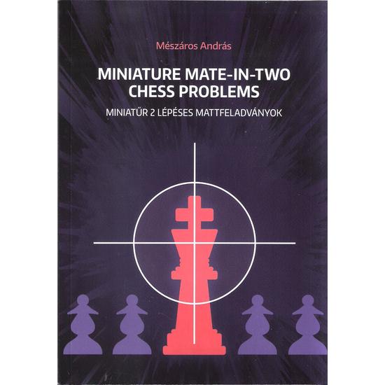 Mészáros András: Miniatűr 2 lépéses mattfeladványok