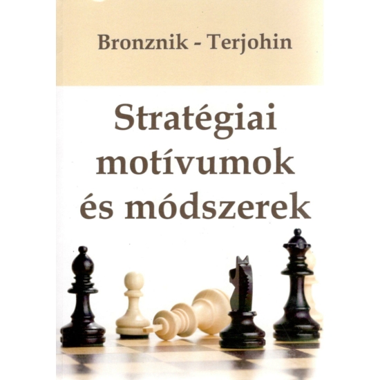Bronznik - Terjohin - Stratégiai motívumok és módszerek